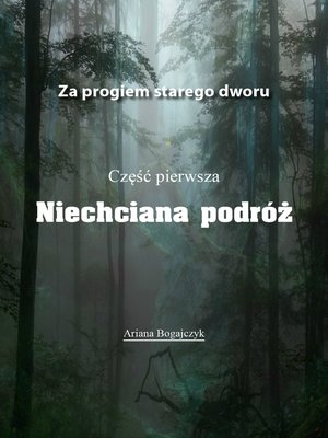 cover image of Za progiem starego dworu. Niechciana podróż t. 1